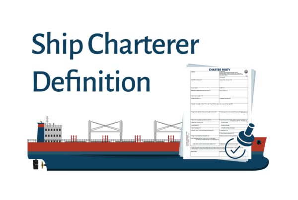 Banner image for 'Ship Charterer Definition' blog post by Heisenberg Shipping, featuring a cargo ship and a Charter Party Agreement document.